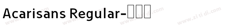 Acarisans Regular字体转换